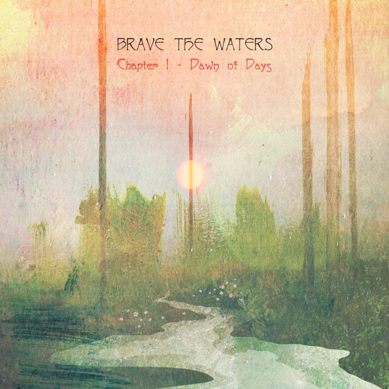 brave the waters chapter 1 dawn of days