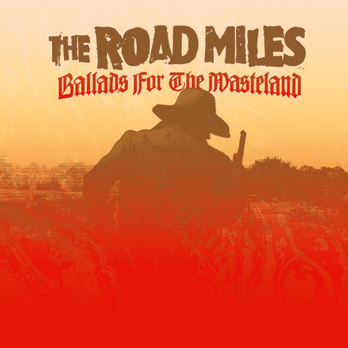 the-road-miles-ballads-for-the-wasteland