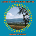 Lewis and the Strange Magics Melvins Holiday