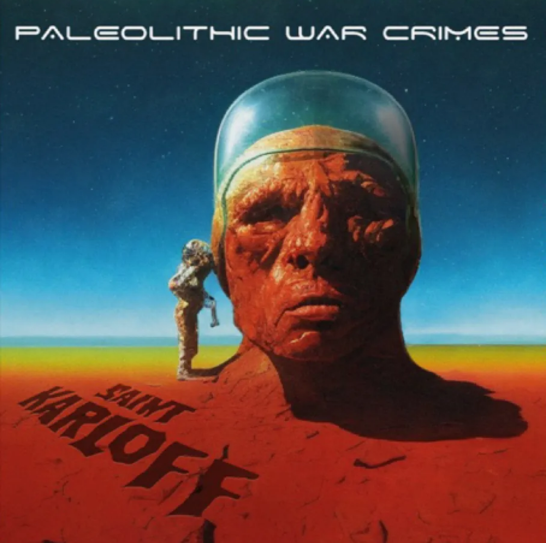 Saint Karloff - Paleolithic War Crimes (2023) Hard Rock Doom Blues HeavyPsych / NORUEGA Saint-Karloff-Paleolithic-War-Crimes